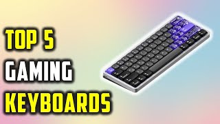 🎮Best Gaming Keyboards Under 100 On Aliexpress  Top 5 Gaming Keyboards Reviews🎮 [upl. by Yrral348]