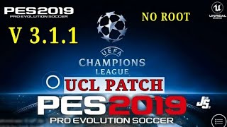 PES 2019 Mobile patch UCL version 311  Champions league patch  by jeansty [upl. by Agnes]