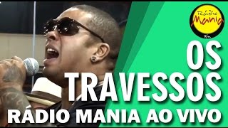 🔴 Radio Mania  Os Travessos  Maravilha Te Amar [upl. by Adlesirhc370]