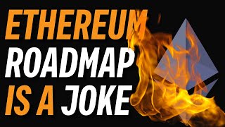 Why the Ethereum RoadMap is a Joke [upl. by Ebonee902]