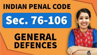 General Defences IPC  Section 76106 IPC  Chapter 4 IPC [upl. by Axe349]