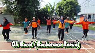 Senam Kreasi Oh Carol Carbonara RemixSsn BulanSenam LansiaLato2 [upl. by Darrin552]