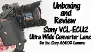 Sony VCLECU2 Ultra Wide Converter Lens [upl. by Navannod491]