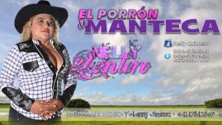 NELLY QUINTERO EL PORRON DE MANTECA [upl. by Ardnoyek254]