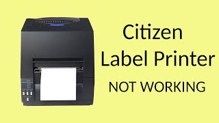 Citizen Label Printer not working  solved [upl. by Harhay]