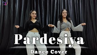 Pardesiya Ye Sach Hai Piya Remix  Dance Cover  Rakhi Sawant  Trippy Dance Squad [upl. by Reppart]