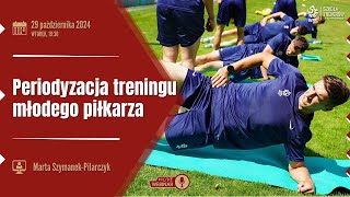 WEBINAR  Periodyzacja treningu młodego piłkarza [upl. by Mosora]