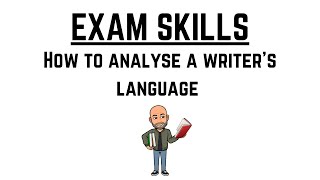 English Exam Revision Exam Skills  How to Analyse a Writers Language [upl. by Eras]