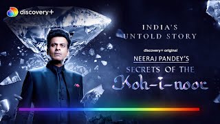 Indias Untold Story  Secrets Of Kohinoor Ft Manoj Bajpayee [upl. by Lasser]