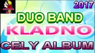 duo band kladno CELY ALBUM 2017 [upl. by Valonia]