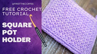 Square Potholder Crochet Pattern  The Even Moss Crochet Pot Holder [upl. by Adnor]