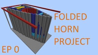 Folded Horn Project Introduction [upl. by Enrahs]