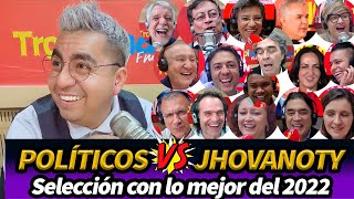 Políticos Colombianos VS Jhovanoty  Mejores momentos del 2022 [upl. by Enala]