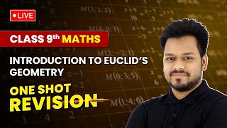 Introduction to Euclid’s Geometry  One Shot Revision  Class 9 Maths Chapter 5  LIVE [upl. by Boehike102]