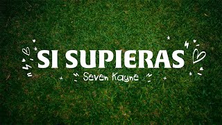 SEVEN KAYNE  02 Si Supieras Visualizer [upl. by Rumilly]