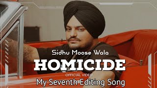 Homicide  My Seventh Editing Song  Sidhu moose wala  SlowedReverb [upl. by Lita119]