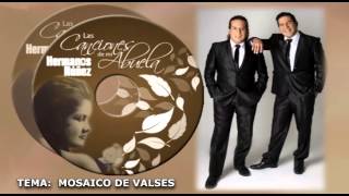 HERMANOS NUÑEZ LAS CANCIONES DE LA ABUELA MOSAICO DE VALSES [upl. by Gnoz]