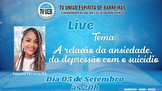 A relação da ansiedade da depressão com o suicídio com Fabiana FerreiraBA [upl. by Eirelav330]