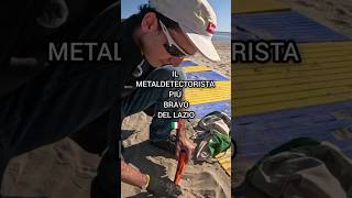 IL METALDETECTORISTA PIÙ BRAVO treasurehunting metaldetecting metaldetector [upl. by Truc40]