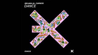 Cuprite amp Delara Ja  Dance EXE AUDIO [upl. by Proctor387]