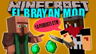 EL BRAYAN MOD  Asalta a los Aldeanos  Minecraft mod 1710 Review ESPAÑOL [upl. by Divadnahtanoj]