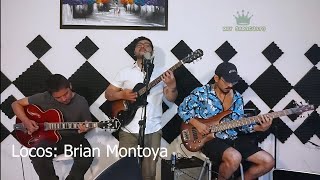 Brian Montoya  Locos en vivo [upl. by Trish]