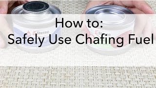 How to Safely use Chafing Fuel [upl. by Ambrosio]