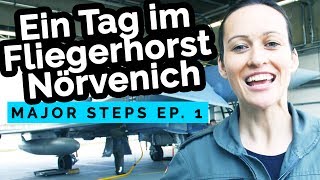 Ein Tag im Fliegerhorst Nörvenich  MAJOR STEPS Ep 1 [upl. by Redan330]