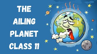 The ailing planet class 11  ailing planet class 11  the ailing planet in hindi  animated [upl. by Atina]