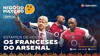 Especial  Os franceses do Arsenal [upl. by Teeniv]