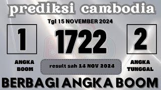 PREDIKSI CAMBODIA HARI INI 15 NOVEMBER 2024  BOCORAN CAMBODIA HARI INI  PAITO CAMBODIA  CAMBODIA [upl. by Chilson]