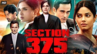 Section 375 Full Movie  Akshaye Khanna Richa Chadha Tarun Saluja  Facts amp Review [upl. by Mayyahk112]