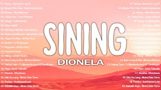 Sining  Dionela ft Jay R 💗 Best OPM Tagalog Love Songs  OPM Tagalog Top Songs 2024 vol1💗 [upl. by Tilford]