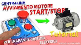 TUTORIAL centralina Avviamento motore start stop per motori e trapani [upl. by Aissatsana]