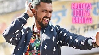 Gaddiya uchiya rakhiya  Vicky Kaushal [upl. by Elene]