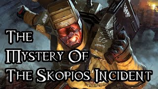 The Mystery Of The Skopios Incident Ft Oculus Imperia  40K Theories [upl. by Aneelahs]