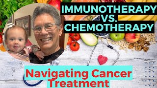 Navigating Cancer Treatment Immunotherapy vs Chemotherapy [upl. by Celle]