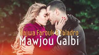 Najwa Farouk amp Taladro  Mawjou Galbi ft Stres Beats [upl. by Idona460]