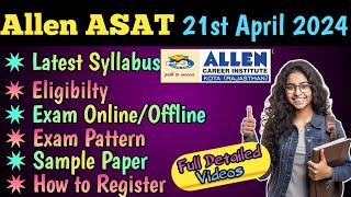 Allen ASAT Exam 21st April 202425  Important Details  Syllabus Scholarship amp Eligibility [upl. by Ahsinor]