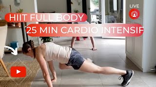 💥HIIT  SÉANCE LIVE INTENSE CARDIO  SANS MATÉRIELS [upl. by Akkahs]