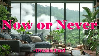 quotNow or Neverquot  Motivational English Song With Lyrics  Dream Fuel viralvideo viralsong songs [upl. by Merridie638]