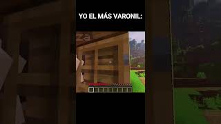 YO EL MÁS VARONIL minecraft minecraftterror humor [upl. by Notlehs]