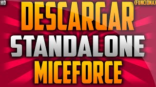 ♥ Descargar Standalone Miceforce ♥  FUNCIONA TUTORIAL  HD [upl. by Birgit]