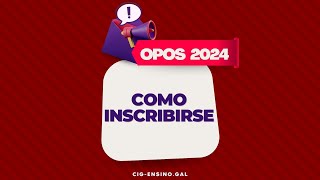 Como inscribirse nas oposicións de 2024 [upl. by Doi892]