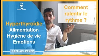 Hyperthyroïdie alimentation hygiène de vie symbolique émotionnelle [upl. by Tahmosh326]