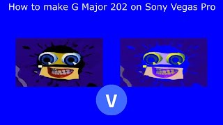 How to make G Major 202 on Sony Vegas Pro [upl. by Hwang]