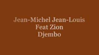 JeanMichel JeanLouis Feat Zion  Djembo [upl. by Stormi]