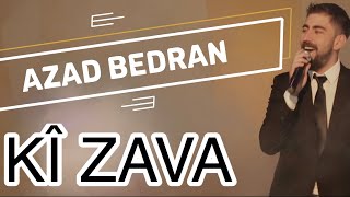 Azad Bedran  Ki Zava [upl. by Egoreg489]