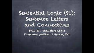 Sentential Logic Atoms and Connectives [upl. by Ruthven]