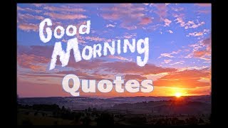 Good Morning Quotes [upl. by Ardisj]